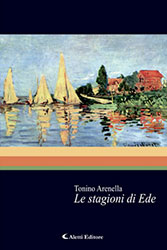 Tonino Arenella - Le stagioni di Ede