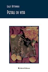 Lilly Attinasi – Petali di vita