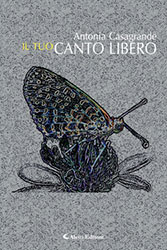 Antonia Casagrande – Il tuo canto libero