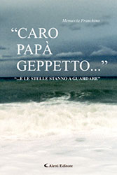 Menuccia Franchino - “Caro papà Geppetto...” “...E le stelle stanno a guardare”