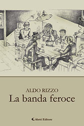 Rizzo Aldo - La banda feroce