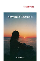 Tina Bruno - Novelle e Racconti