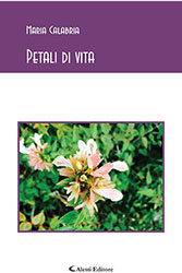 Maria Calabria - Petali di vita