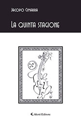 Jacopo Cimarra - La quinta stagione