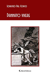 Lorenzo Del Corso - Dannato vivere