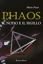 Mario Fazio – Phaos – Il Nodo e il Sigillo