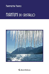 Fiammetta Franci - FRANTUMI di cristallo