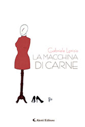 Gabriele Lorizio - LA MACCHINA DI CARNE