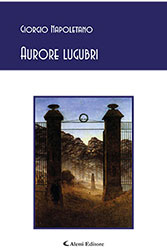 Giorgio Napoletano – Aurore lugubri