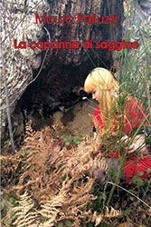 Palluzzi Mauro - La capanna di saggine