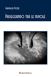 Gianluca Pozzi - Passeggiando tra le nuvole