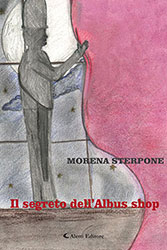Morena Sterpone - Il segreto dell’Albus shop