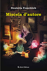 Nicoletta Froechlich - Miscela d’autore