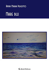 Anna Maria Pescetto – Mare Blu