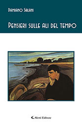 Damiano Salani - Pensieri sulle ali del tempo