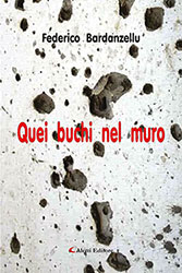 Federico Bardanzellu - Quei buchi nel muro