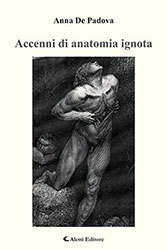 Anna De Padova - Accenni di anatomia ignota