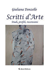 Giuliana Donzello - Scritti d’Arte Studi, profili, recensioni