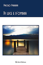 Paolo Parrini - Di luce e d’ombra