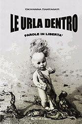 Giovanna Santagati - Le urla dentro 