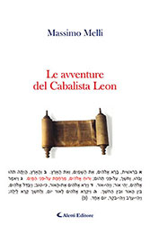 Massimo Melli - Le avventure del Cabalista Leon