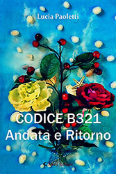 Lucia Paoletti - CODICE B321 Andata e Ritorno