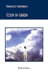 Francesco Bennardo - Colpi di grazia