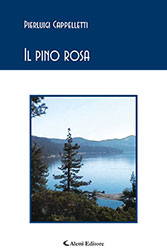 Pierluigi Cappelletti - Il pino rosa