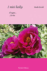 Paola Ercole - I miei haiku… Il sogno… la vita