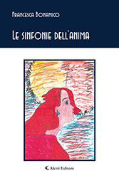 Francesca Bonamico - Le sinfonie dell’anima