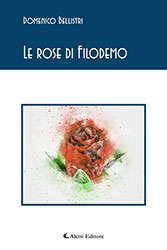 Domenico Bellistri - Le rose di Filodemo