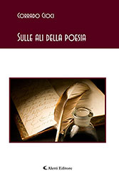 Corrado Cioci - Sulle ali della poesia