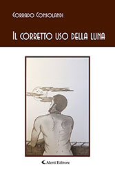 Corrado Consolandi - Il corretto uso della luna