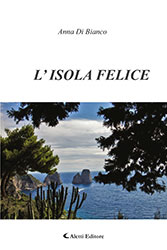 Anna Di Bianco - L’ ISOLA FELICE