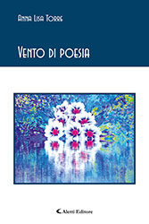 Anna Lisa Torre - Vento di poesia