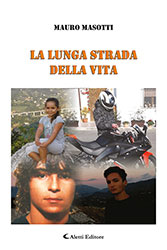 Mauro Masotti - La lunga strada della vita