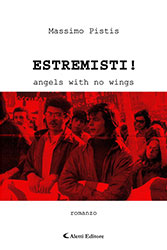 Massimo Pistis - Estremisti! angels with no wings
