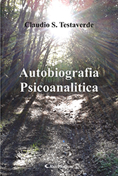 Testaverde Claudio Salvatore - Autobiografia Psicoanalitica