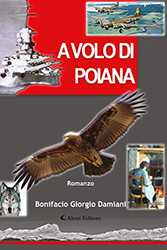 Bonifacio Giorgio Damiani - A volo di poiana