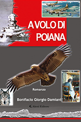 Bonifacio Giorgio Damiani - A volo di poiana