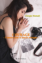 Giorgia Mattedi - COURAGE - l’amore non ti lascia scampo -