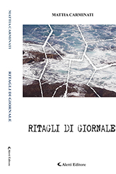 Mattia Carminati - Ritagli di giornale