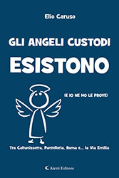 Elio Caruso - Gli angeli custodi esistono