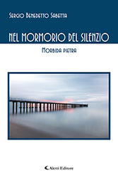Sergio Sabetta - Nel mormorio del silenzio
