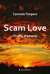 Carmela Timpani - SCAM LOVE Truffa d'amore