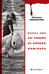 Giovanna Vernacchia - Donna che non consente di essere nominata