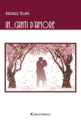 Raffaele Villani - In…canti d'amore