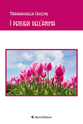 Maria Raffalla Cascone - I pensieri dell'anima