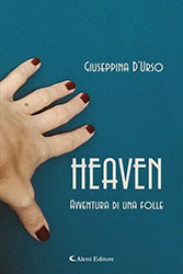 Giuseppina D'Urso - Heaven - Avventura di una folle