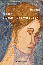 Antonina Raia - Trilogia Piume stropicciate